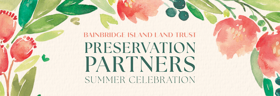 graphic reads "Bainbridge Island Land Trust Preservation Partners Summer Celebration" with a border of coral-colored watercolor flowers and leaves